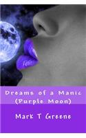 Dreams of a Manic