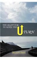 The Right for U to Make the U Turn: (English)