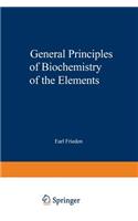 General Principles of Biochemistry of the Elements