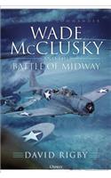 Wade McClusky and the Battle of Midway