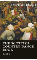 The Scottish Country Dance Book - Book V