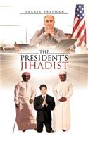 President's Jihadist