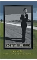 Costly Illusions: (English)