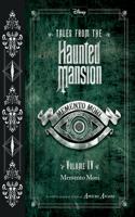 Tales from the Haunted Mansion, Volume IV: Memento Mori: (4 Tales from the Haunted Mansion)