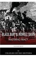 Black Bart & Howell Davis: Mastering Piracy
