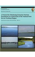 Protocol for Monitoring Estuarine Nutrient Enrichment in Coastal Parks of the National Park Service Northeast Region