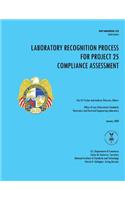 Laboratory Recognition Process for Project 25 Compliance Assessment