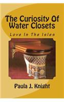 The Curiosity Of Water Closets