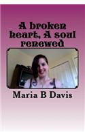 broken heart A soul renewed