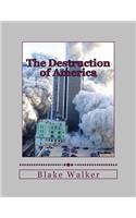 The Destruction of America