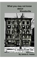 What You May Not Know About Woodsville