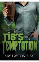 Tib's Temptation: A Bone Cold--Alive Novel