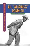 Bill Bojangles Robinson