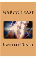 Ignited Desire