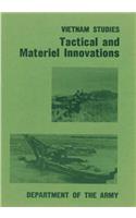 Tactical and Material Innovations
