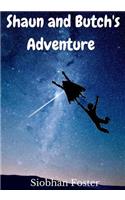 Shaun and Butch's Adventure