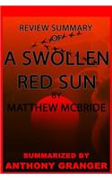 Review Summary of A Swollen Red Sun by Matthew McBride