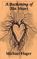 A Reckoning of the Heart