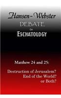 Hansen-Webster Debate on Eschatology