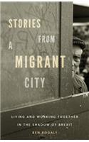 Stories from a Migrant City