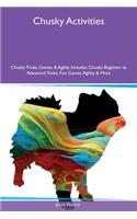 Chusky Activities Chusky Tricks, Games & Agility Includes: Chusky Beginner to Advanced Tricks, Fun Games, Agility & More