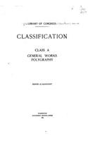 Classification. Class A, General Works, Polygraphy