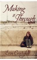 Making It Through