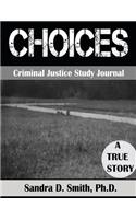 "Choices" a Criminal Justice Workbook