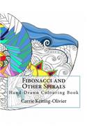 Fibonacci and Other Spirals: Hand-Drawn Colouring Book