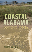 Coastal Alabama Economic History