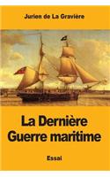 Dernière Guerre maritime