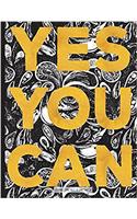 Unlined Journal - Yes You Can (Inspirational Quote Covers)