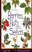 Berries, Nuts and Seeds