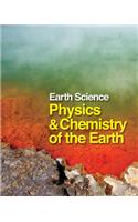 Earth Science: Physics and Chemistry of the Earth