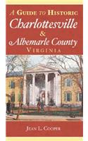 Guide to Historic Charlottesville & Albemarle County, Virginia