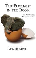 Elephant in the Room-The Denial of the Unconscious Mind