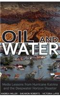 Oil and Water