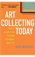 Art Collecting Today: Market Insights for Everyone Passionate about Art