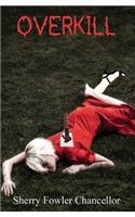 Overkill