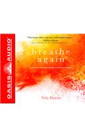 Breathe Again (Library Edition)