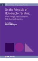 On the Principle of Holographic Scaling