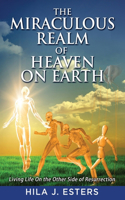 Miraculous Realm of Heaven on Earth