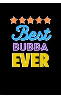 Best Bubba Evers Notebook - Bubba Funny Gift