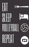 Eat Sleep Volleyball Repaet