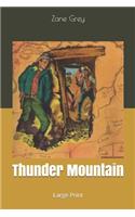 Thunder Mountain: Large Print