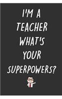 I'm A Teacher What's Your Superpower