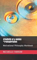 Creativity of a Genius *Transportation
