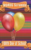 word scramble 100th Day of School: Word scramble game is one of the fun word search games for kids to play at your next cool kids party