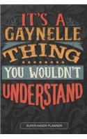 It's A Gaynelle Thing You Wouldn't Understand