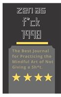 zen as f*ck 1998